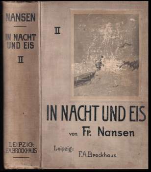 Fridtjof Nansen: In Nacht und Eis
