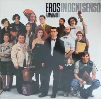 In Ogni Senso - Eros Ramazzotti (1990, Popron Music) - ID: 3932122