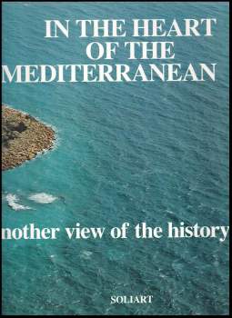 In the Heart of the Mediterranean: Another view of the history