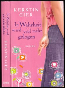 Kerstin Gier: In Wahrheit wird viel mehr gelogen