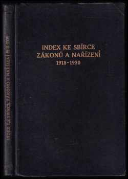 Index ke sbírce zákonů a nařízení za léta 1918-1930