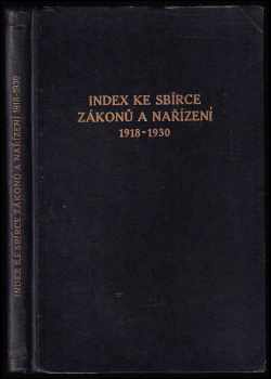 Index ke Sbírce zákonů a nařízení za léta 1918-1930