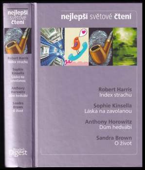 Nejlepší světové čtení : Index strachu + Láska na zavolanou + Dům hedvábí + O život