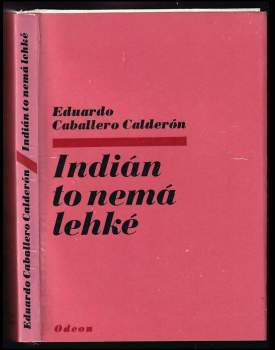 Indián to nemá lehké