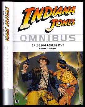 Indiana Jones Omnibus : Kniha 1. + 2. + 3. KOMPLETNÍ