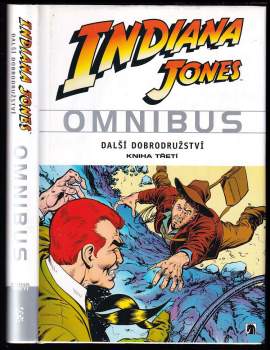 Indiana Jones Omnibus : Kniha 1. + 2. + 3. KOMPLETNÍ