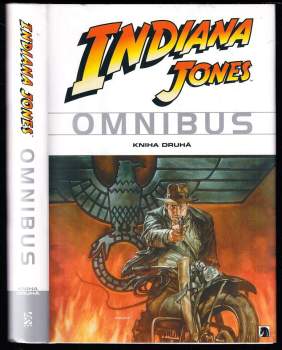 William Messner-Loebs: Indiana Jones Omnibus : Kniha 1. + 2.