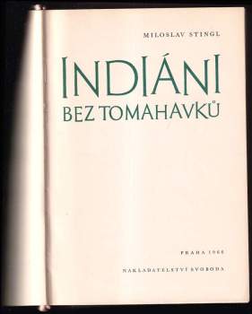 Miloslav Stingl: Indiáni bez tomahavků