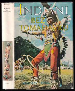 Indiáni bez tomahavků - Miloslav Stingl (1976, Orbis) - ID: 2365054