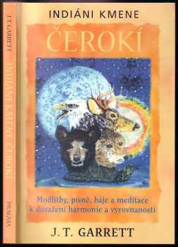 J. T Garrett: Indiáni kmene Čerokí