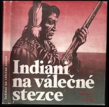 Indiáni na válečné stezce