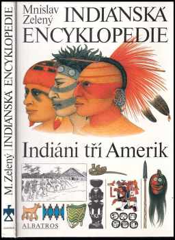 Mnislav Zelený: Indiánská encyklopedie