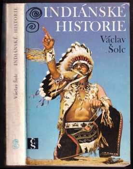 Václav Šolc: Indiánské historie