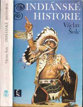 Václav Šolc: Indiánské historie