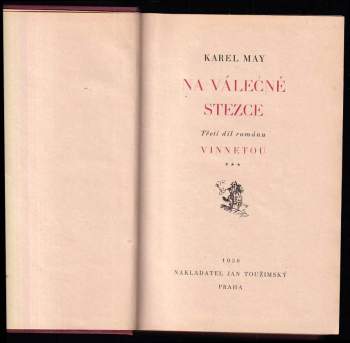 Karl May: Indiánské léto - Díl 1-4 v převazbách - Indiánské léto + Rudý gentleman + Na válečné stezce + Soumrak Indiánů