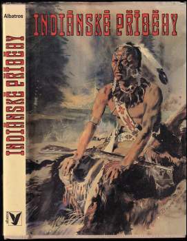 Zdeněk Burian: Indiánské příběhy