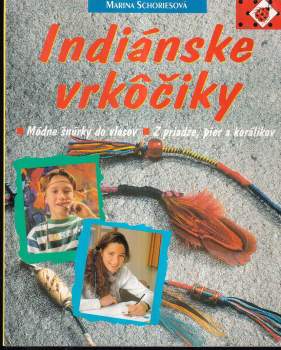 Indiánske vrkôčiky : Módne šnúrky do vlasov, z priadze, pier a korálikov