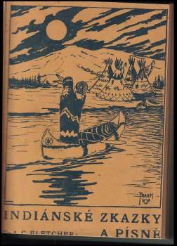 Alice Cunningham Fletcher: Indiánské zkazky a písně