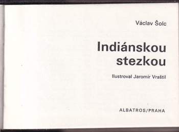 Václav Šolc: Indiánskou stezkou