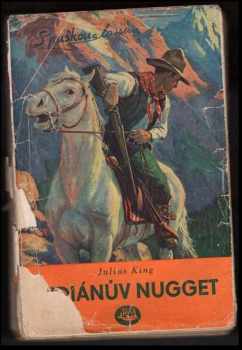 Indiánův nugget : The Indian nugget - Julius King (1939, Toužimský a Moravec) - ID: 270994