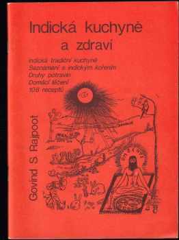 Govind S Rajpoot: Indická kuchyně a zdraví