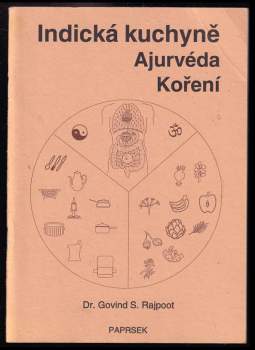 Indická kuchyně, ajurvéda, koření