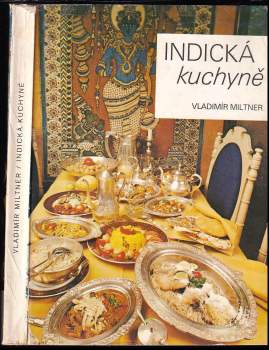 Vladimír Miltner: Indická kuchyně