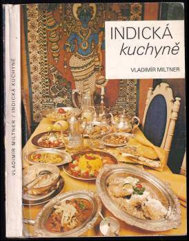 Vladimír Miltner: Indická kuchyně