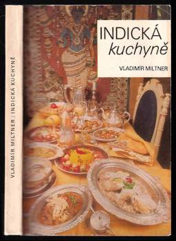 Vladimír Miltner: Indická kuchyně