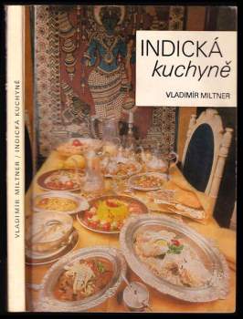 Indická kuchyně - Vladimír Miltner (1987, Merkur) - ID: 756111