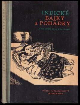 Běla Tišlerová: Indické bajky a pohádky