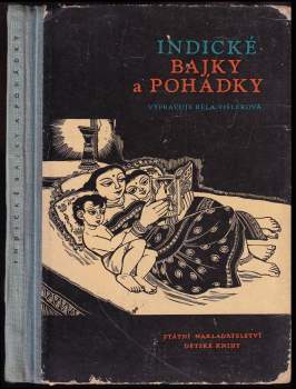 Běla Tišlerová: Indické bajky a pohádky