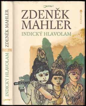 Zdeněk Mahler: Indický hlavolam