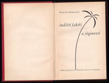 Edmund Demaitre: Indičtí fakiři a jóginové