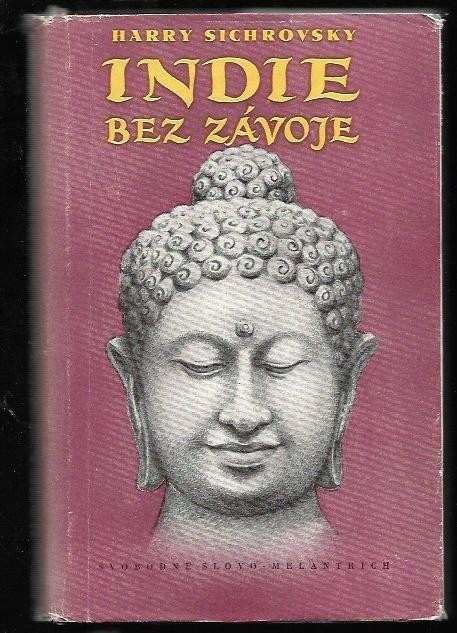 Harry Sichrovsky: Indie bez závoje