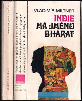 Vladimír Miltner: Indie má jméno Bhárat, aneb, Úvod do historie bytí a vědomí indické společnosti