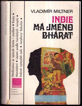Vladimír Miltner: Indie má jméno Bhárat, aneb, Úvod do historie bytí a vědomí indické společnosti