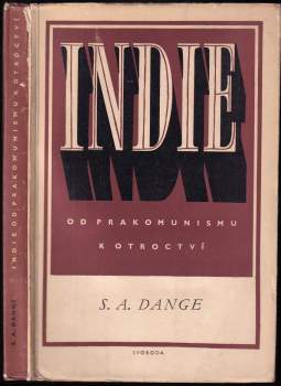 Indie od prakomunismu k otroctví