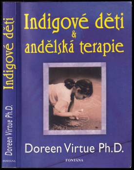 Doreen Virtue: Indigové děti a andělská terapie