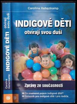 Carolina Hehenkamp: Indigové děti otevírají svou duši