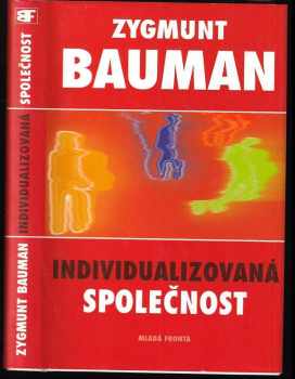 Zygmunt Bauman: Individualizovaná společnost