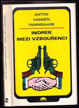 Indrek mezi vzbouřenci
