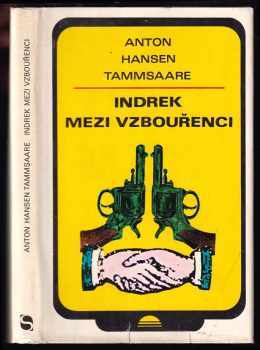 Indrek mezi vzbouřenci