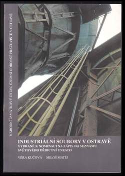 Industriální soubory v Ostravě vybrané k nominaci na zápis do Seznamu světového dědictví UNESCO