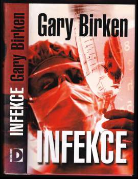 Gary A Birken: Infekce