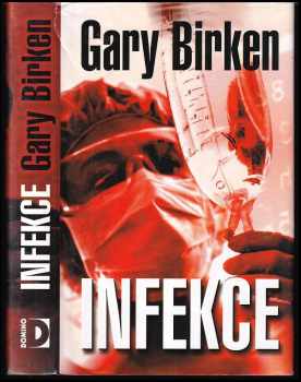 Gary A Birken: Infekce