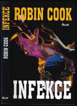 Infekce - Robin Cook (1999, Ikar) - ID: 555274
