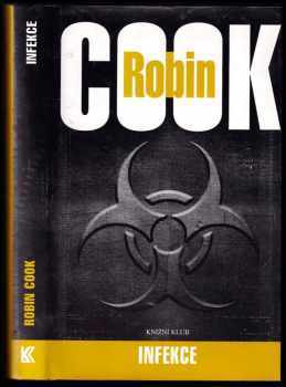 Infekce - Robin Cook (2006, Knižní klub) - ID: 1112008