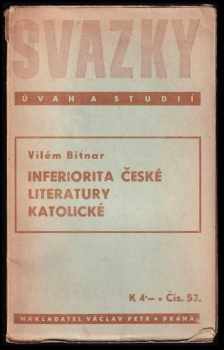 Vilém Bitnar: Inferiorita české literatury katolické