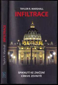 Taylor R. Marshall: Infiltrace